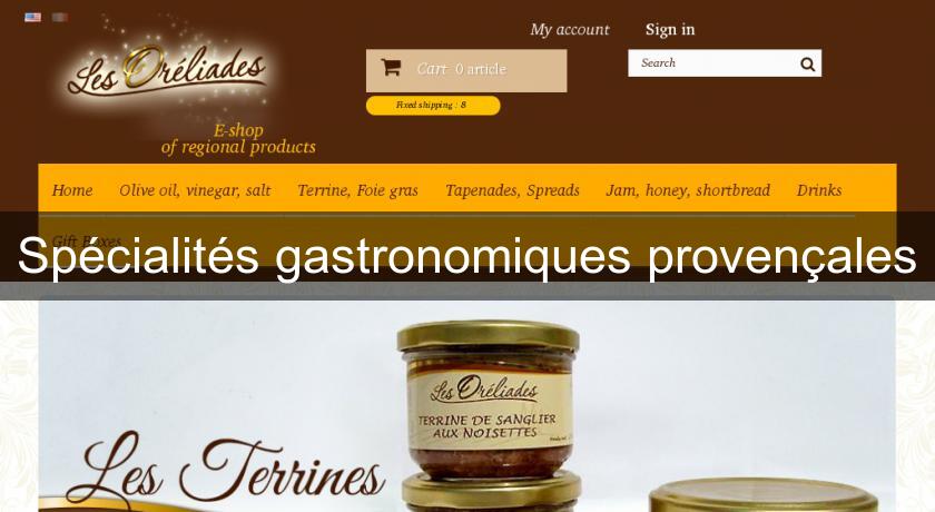 Spécialités gastronomiques provençales Spécialités gastronomiques provençales