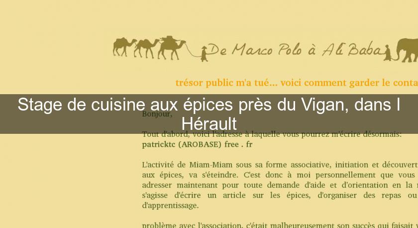 Stage de cuisine aux épices près du Vigan, dans l'Hérault Stage de cuisine aux épices près du Vigan, dans l'Hérault