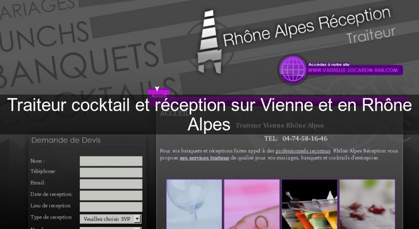 Traiteur cocktail et réception sur Vienne et en Rhône Alpes Traiteur cocktail et réception sur Vienne et en Rhône Alpes