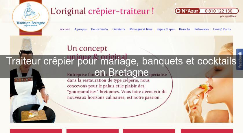 Traiteur crêpier pour mariage, banquets et cocktails en Bretagne Traiteur crêpier pour mariage, banquets et cocktails en Bretagne