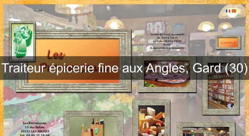 Traiteur épicerie fine aux Angles, Gard (30) Traiteur épicerie fine aux Angles, Gard (30)
