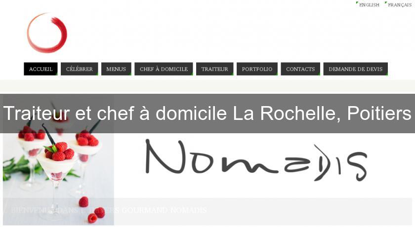 Traiteur et chef à domicile La Rochelle, Poitiers Traiteur et chef à domicile La Rochelle, Poitiers
