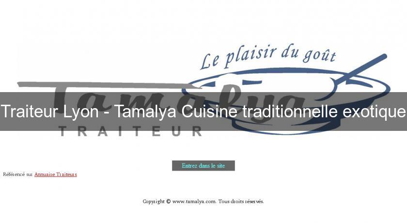 Traiteur Lyon - Tamalya Cuisine traditionnelle exotique Traiteur Lyon - Tamalya Cuisine traditionnelle exotique