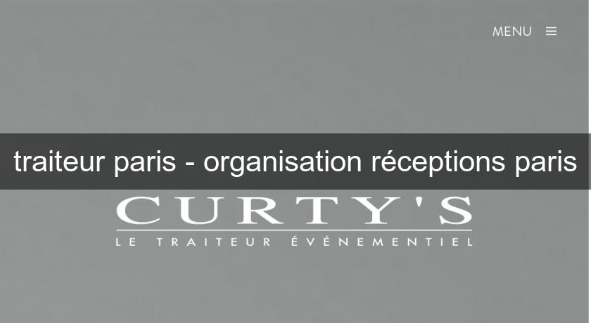 traiteur paris - organisation réceptions paris traiteur paris - organisation réceptions paris