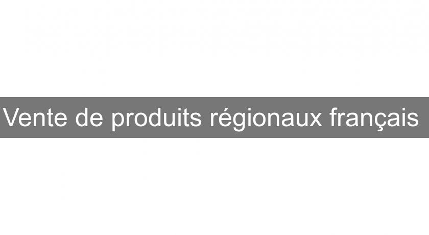 Vente de produits régionaux français Vente de produits régionaux français