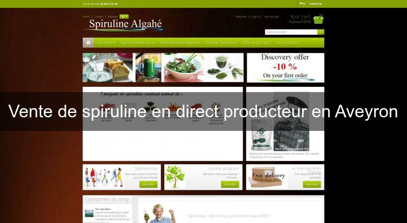 Vente de spiruline en direct producteur en Aveyron Vente de spiruline en direct producteur en Aveyron