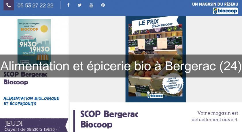 Alimentation et épicerie bio à Bergerac (24) Alimentation et épicerie bio à Bergerac (24)