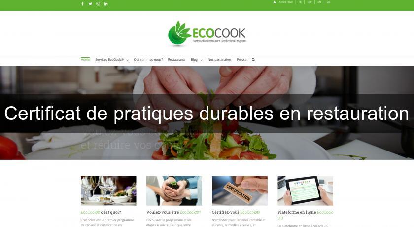 Certificat de pratiques durables en restauration Certificat de pratiques durables en restauration