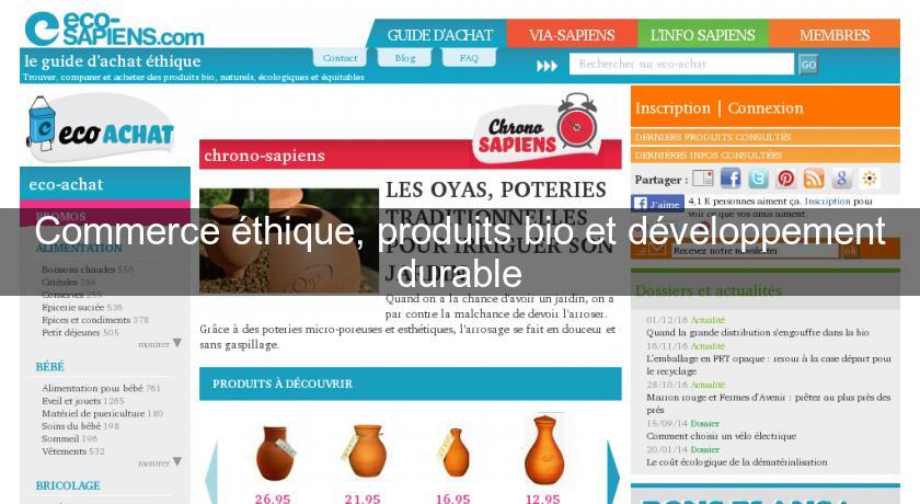 Commerce éthique, produits bio et développement durable Commerce éthique, produits bio et développement durable
