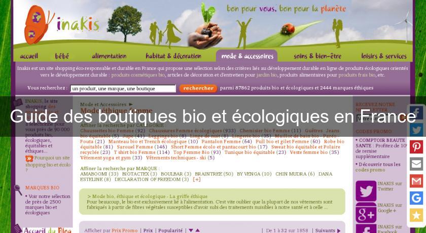 Guide des boutiques bio et écologiques en France Guide des boutiques bio et écologiques en France