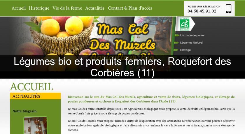 Légumes bio et produits fermiers, Roquefort des Corbières (11) Légumes bio et produits fermiers, Roquefort des Corbières (11)