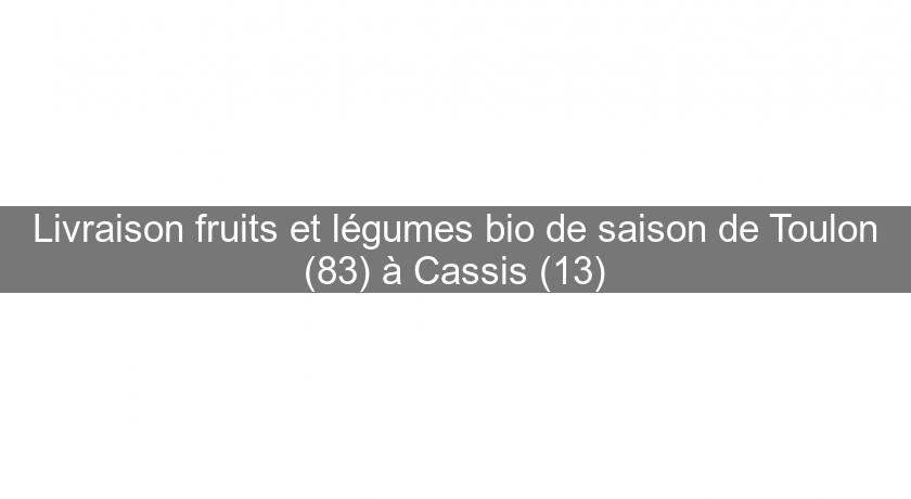 Livraison fruits et légumes bio de saison de Toulon (83) à Cassis (13) Livraison fruits et légumes bio de saison de Toulon (83) à Cassis (13)