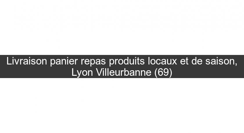 Livraison panier repas produits locaux et de saison, Lyon Villeurbanne (69) Livraison panier repas produits locaux et de saison, Lyon Villeurbanne (69)