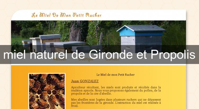miel naturel de Gironde et Propolis miel naturel de Gironde et Propolis