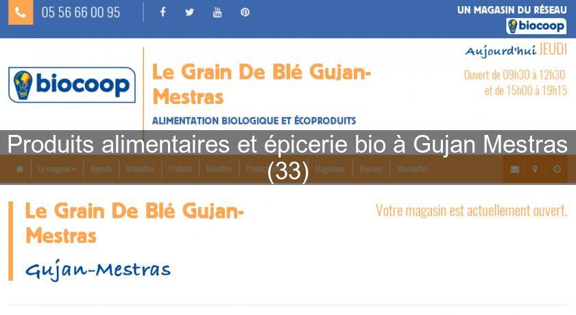 Produits alimentaires et épicerie bio à Gujan Mestras (33) Produits alimentaires et épicerie bio à Gujan Mestras (33)
