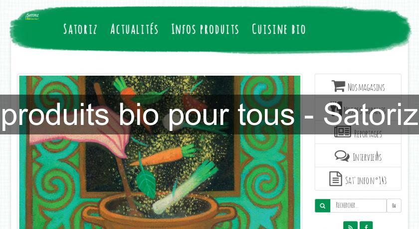 produits bio pour tous - Satoriz produits bio pour tous - Satoriz