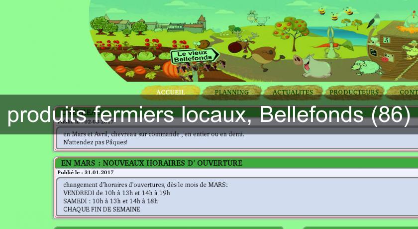 produits fermiers locaux, Bellefonds (86) produits fermiers locaux, Bellefonds (86)