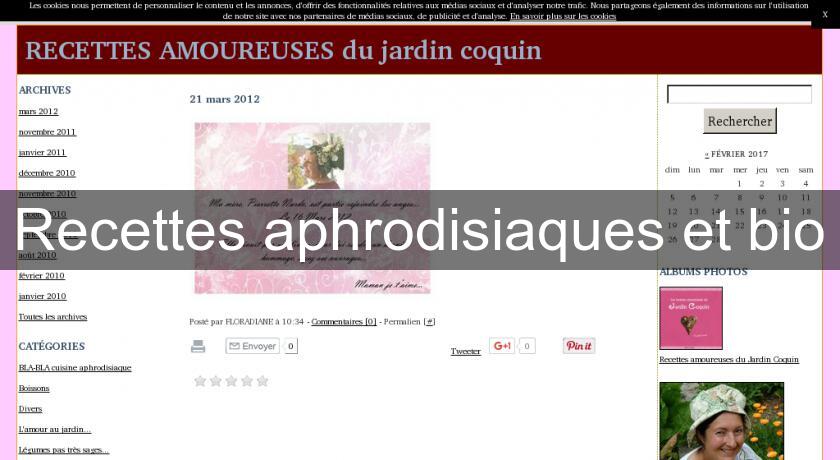 Recettes aphrodisiaques et bio Recettes aphrodisiaques et bio