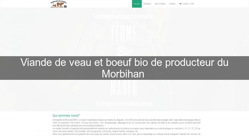 Viande de veau et boeuf bio de producteur du Morbihan Viande de veau et boeuf bio de producteur du Morbihan