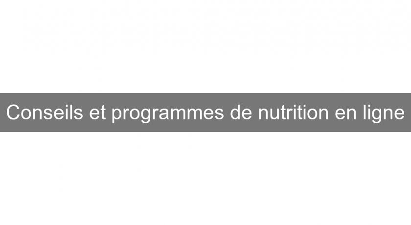 Conseils et programmes de nutrition en ligne Conseils et programmes de nutrition en ligne