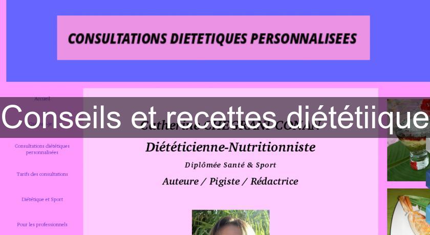 Conseils et recettes diététiique Conseils et recettes diététiique
