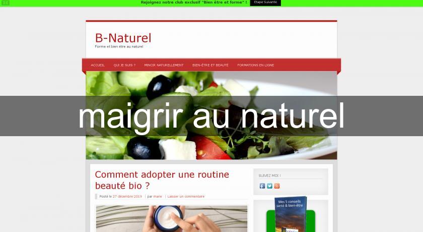 maigrir au naturel maigrir au naturel
