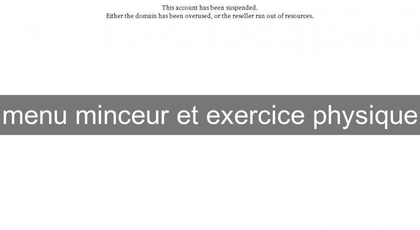 menu minceur et exercice physique menu minceur et exercice physique