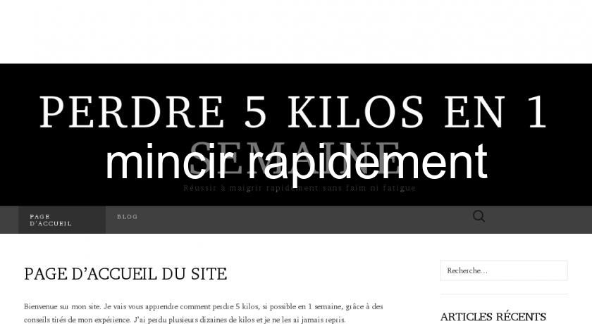 mincir rapidement mincir rapidement