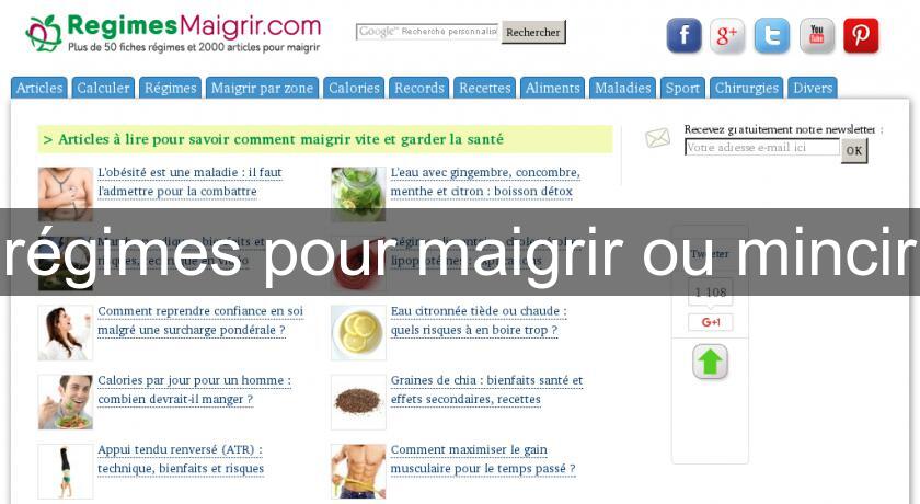 régimes pour maigrir ou mincir régimes pour maigrir ou mincir