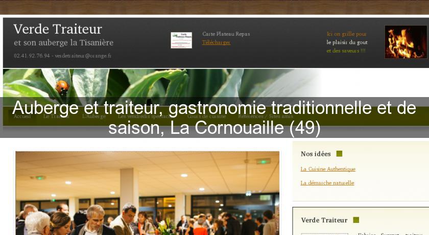 Auberge et traiteur, gastronomie traditionnelle et de saison, La Cornouaille (49) Auberge et traiteur, gastronomie traditionnelle et de saison, La Cornouaille (49)