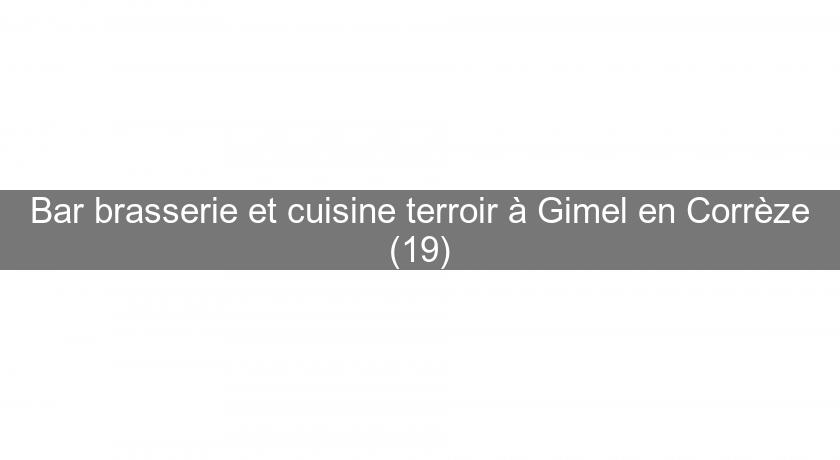 Bar brasserie et cuisine terroir à Gimel en Corrèze (19) Bar brasserie et cuisine terroir à Gimel en Corrèze (19)