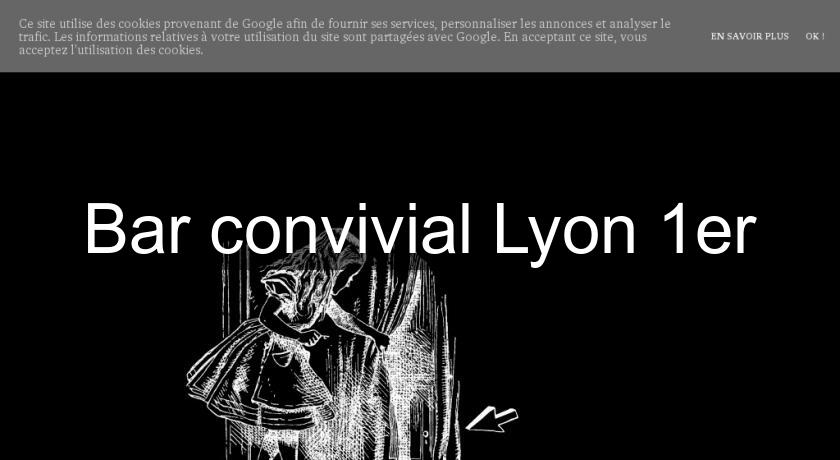 Bar convivial Lyon 1er Bar convivial Lyon 1er