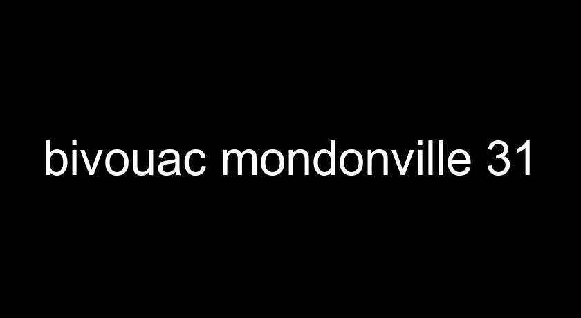 bivouac mondonville 31 bivouac mondonville 31