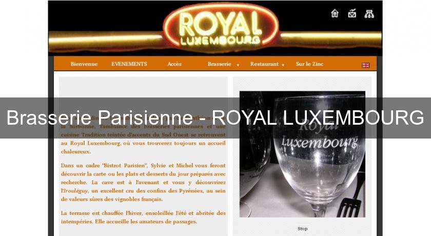 Brasserie Parisienne - ROYAL LUXEMBOURG Brasserie Parisienne - ROYAL LUXEMBOURG
