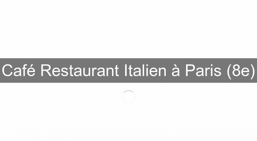 Café Restaurant Italien à Paris (8e) Café Restaurant Italien à Paris (8e)
