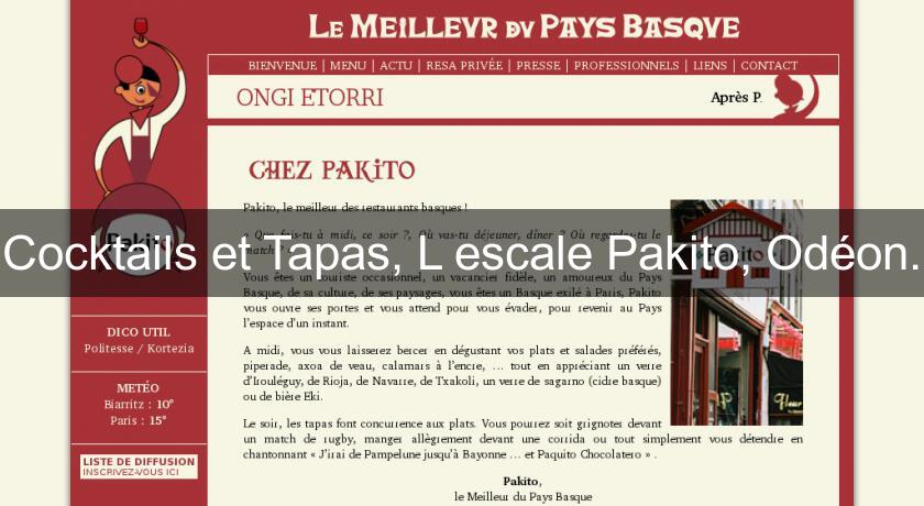 Cocktails et Tapas, L'escale Pakito, Odéon. Cocktails et Tapas, L'escale Pakito, Odéon.
