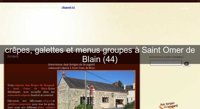 crêpes, galettes et menus groupes à Saint Omer de Blain (44) crêpes, galettes et menus groupes à Saint Omer de Blain (44)