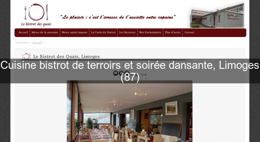 Cuisine bistrot de terroirs et soirée dansante, Limoges (87) Cuisine bistrot de terroirs et soirée dansante, Limoges (87)