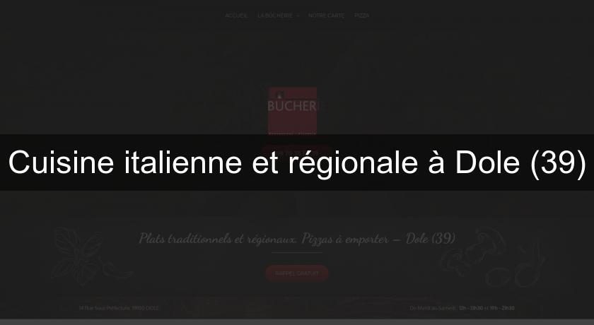 Cuisine italienne et régionale à Dole (39) Cuisine italienne et régionale à Dole (39)