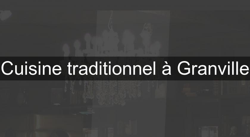 Cuisine traditionnel à Granville Cuisine traditionnel à Granville