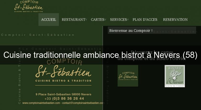 Cuisine traditionnelle ambiance bistrot à Nevers (58) Cuisine traditionnelle ambiance bistrot à Nevers (58)