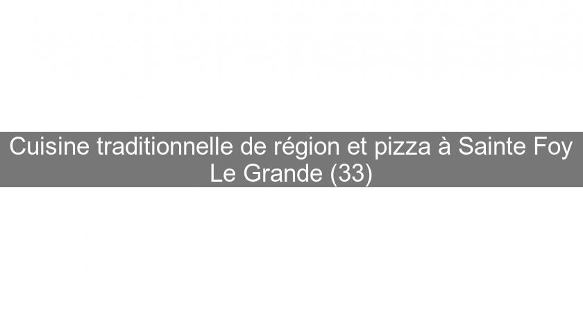 Cuisine traditionnelle de région et pizza à Sainte Foy Le Grande (33) Cuisine traditionnelle de région et pizza à Sainte Foy Le Grande (33)
