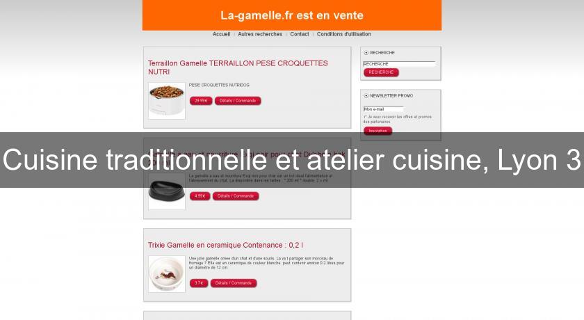Cuisine traditionnelle et atelier cuisine, Lyon 3 Cuisine traditionnelle et atelier cuisine, Lyon 3