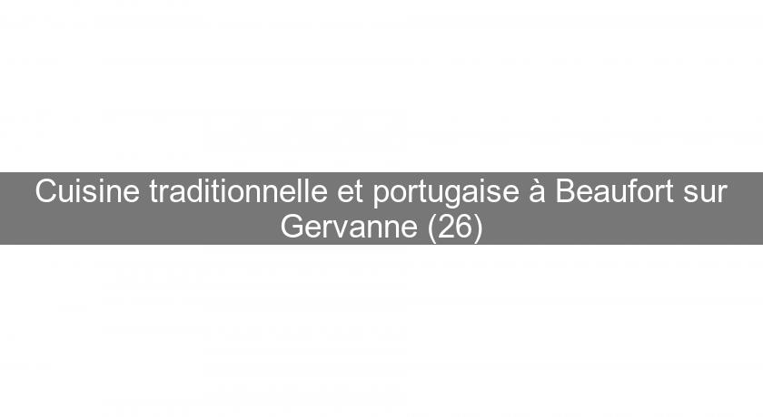 Cuisine traditionnelle et portugaise à Beaufort sur Gervanne (26) Cuisine traditionnelle et portugaise à Beaufort sur Gervanne (26)