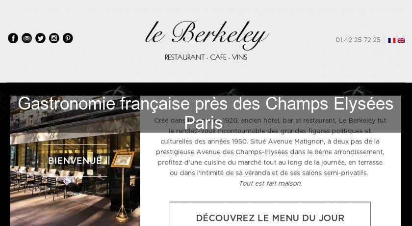 Gastronomie française près des Champs Elysées Paris Gastronomie française près des Champs Elysées Paris