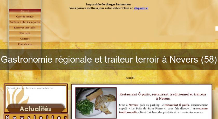 Gastronomie régionale et traiteur terroir à Nevers (58) Gastronomie régionale et traiteur terroir à Nevers (58)