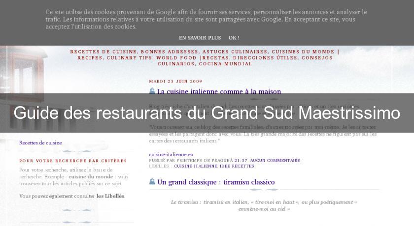 Guide des restaurants du Grand Sud Maestrissimo Guide des restaurants du Grand Sud Maestrissimo
