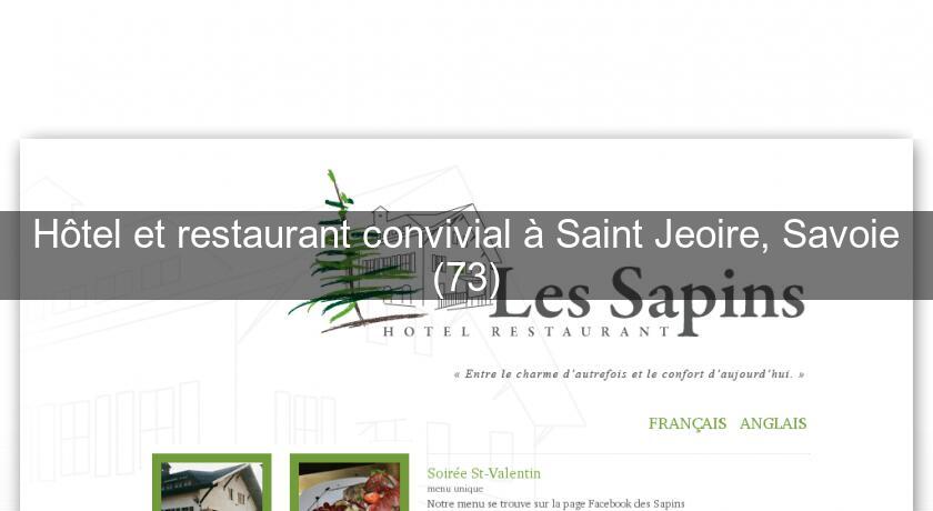 Hôtel et restaurant convivial à Saint Jeoire, Savoie (73) Hôtel et restaurant convivial à Saint Jeoire, Savoie (73)