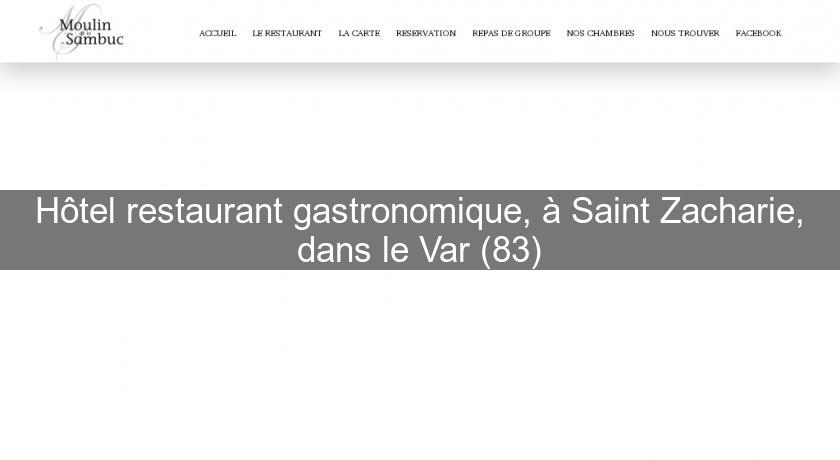 Hôtel restaurant gastronomique, à Saint Zacharie, dans le Var (83) Hôtel restaurant gastronomique, à Saint Zacharie, dans le Var (83)