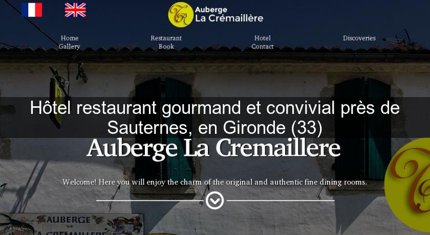 Hôtel restaurant gourmand et convivial près de Sauternes, en Gironde (33) Hôtel restaurant gourmand et convivial près de Sauternes, en Gironde (33)
